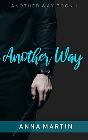 Another Way by Anna Martin