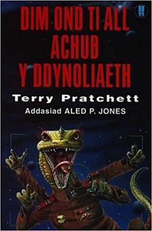 Dim Ond Ti All Achub Y Ddynoliaeth by Terry Pratchett