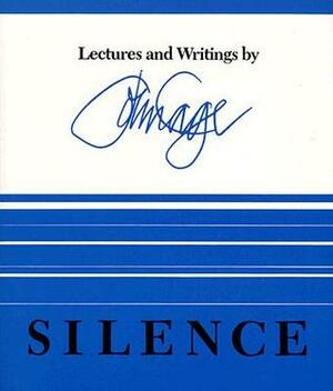 Silence: Lectures and Writings by John Cage