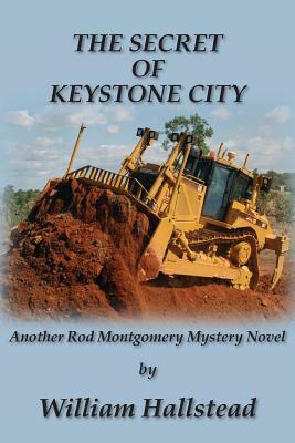 The Secret of Keystone City by William Hallstead