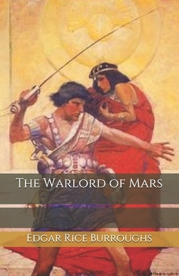 The Warlord of Mars by Edgar Rice Burroughs