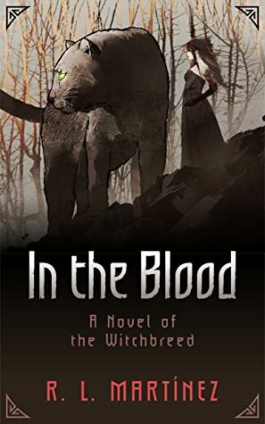 In the Blood by R.L. Martinez