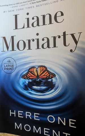 Here One Moment  by Liane Moriarty