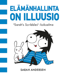 Elämänhallinta on illuusio by Sarah Andersen