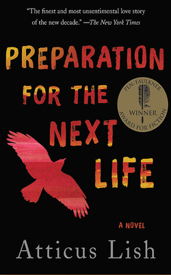 Preparation for the Next Life by Atticus Lish