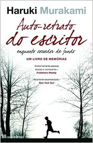 Auto-retrato do Escritor Enquanto Corredor de Fundo by Haruki Murakami
