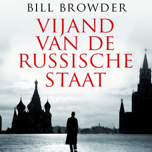 Vijand van de Russische staat by Bill Browder