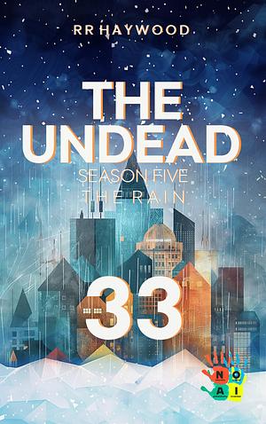 The Undead Day 33 by RR Haywood