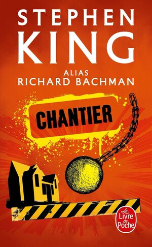 Chantier by Stephen King, Richard Bachman