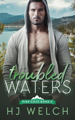 Troubled Waters by HJ Welch