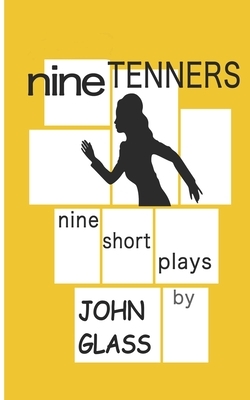 Nine Tenners by John Glass