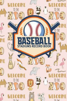 Baseball Stadiums Record Book by Rogue Plus Publishing