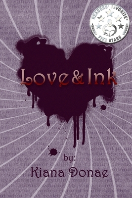 Love and Ink by Kiana Donae