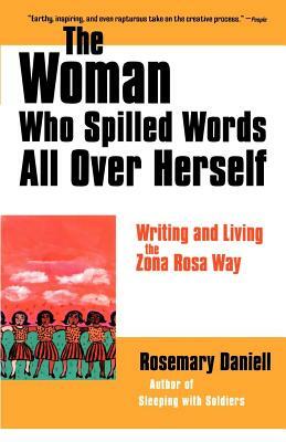 The Woman Who Spilled Words All Over Herself by Rosemary Daniell