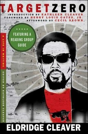 Target Zero: A Life in Writing by Eldridge Cleaver, Cecil Brown, Kathleen Cleaver