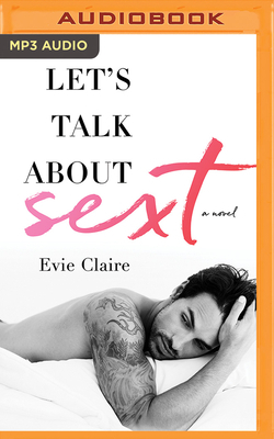 Let's Talk about Sext by Evie Claire