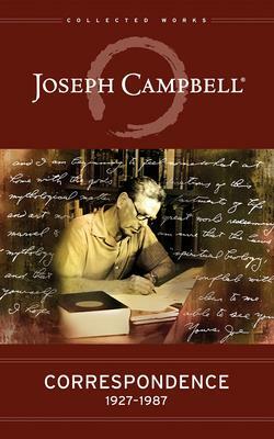 Correspondence: 1927-1987 by Joseph Campbell