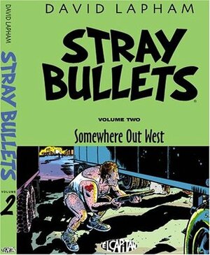 Stray Bullets, Volume Two: Somewhere Out West by David Lapham