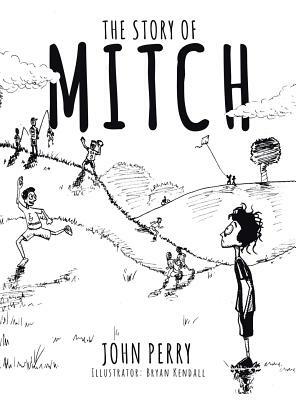 The Story of Mitch by John Perry