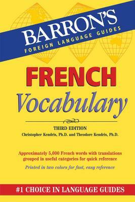 French Vocabulary by Christopher Kendris, Theodore Kendris