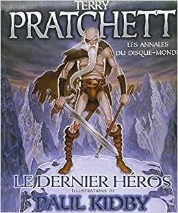 Le dernier Héros by Terry Pratchett