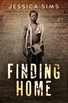 Finding Home by Jessica Sims, Jessica Renay Sims