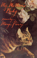 My Mother's Body: Poems by Marge Piercy, Nancy Nicholas