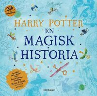 Harry Potter: En magisk historia by British Library
