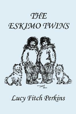 The Eskimo Twins by Lucy Fitch Perkins