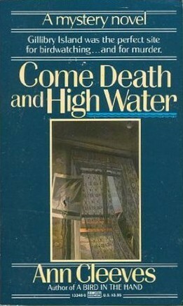 Come Death And High Water by Ann Cleeves