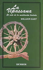 La Vipassana, El Arte de la meditacion by William Hart