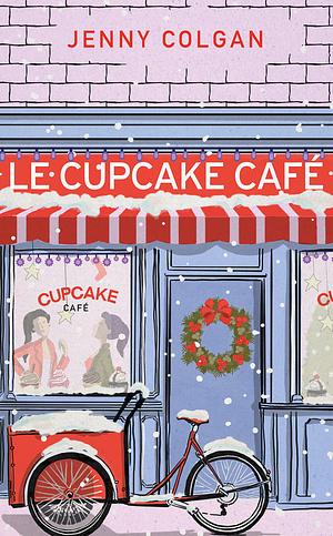 Le cupcake café by Jenny Colgan