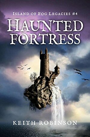 Haunted Fortress by Keith Robinson