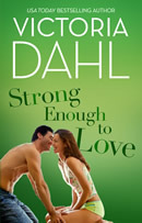 Strong Enough to Love by Victoria Dahl