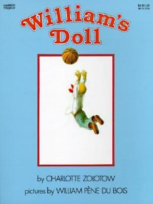 William's Doll by Charlotte Zolotow, William Pène du Bois