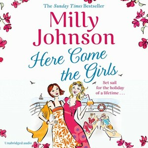 Here Come the Girls by Milly Johnson