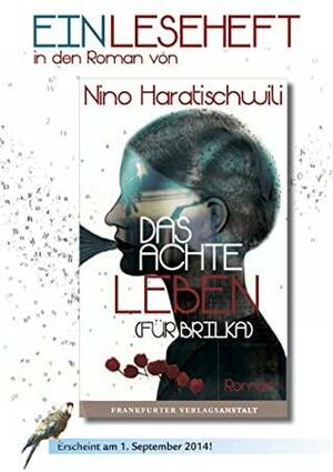 Das achte Leben (Für Brilka) - EINLESEHEFT by Nino Haratischwili