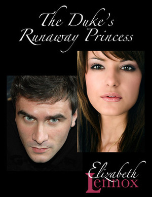 The Duke's Runaway Princess by Elizabeth Lennox