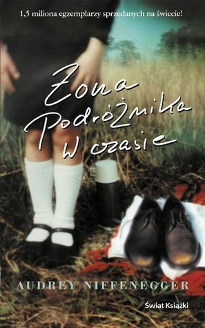 Żona podróżnika w czasie by Katarzyna Malita, Audrey Niffenegger