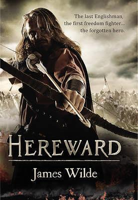 Hereward, Book 1 by James Wilde