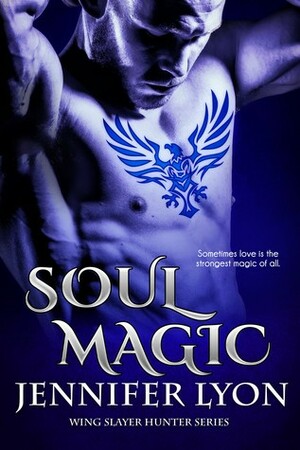 Soul Magic by Jennifer Lyon