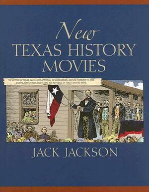 New Texas History Movies by Jack Jackson