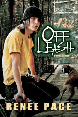 Off Leash: Bonus Content: Nitty Gritty series by Renee Pace