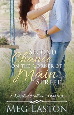 Second Chance on the Corner of Main by Meg Easton