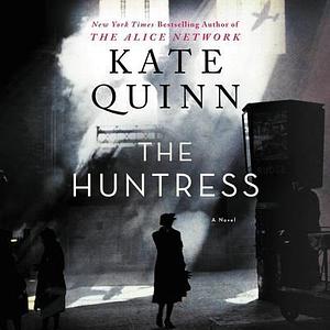 The Huntress: A Novel by Saskia Maarleveld, Kate Quinn