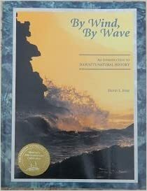 By Wind, by Wave: An Introduction to Hawaii's Natural History by David Kawika Eyre