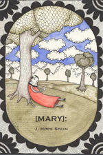 Mary: by J. Hope Stein