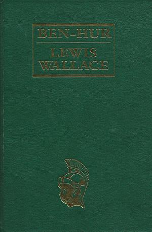 Ben-Hur by Lew Wallace, Lew Wallace