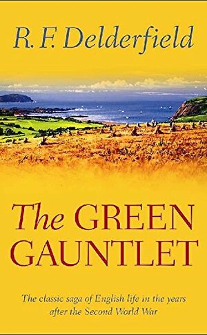 The Green Gauntlet by R.F. Delderfield