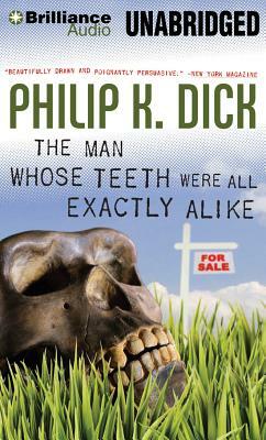 The Man Whose Teeth Were All Exactly Alike by Philip K. Dick